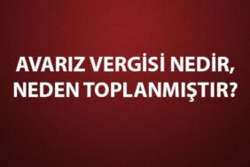 Avarız vergisi nedir, neden toplanmıştır?