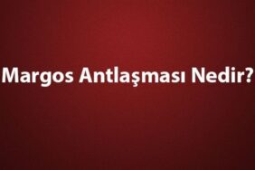 Margos Antlaşması nedir?