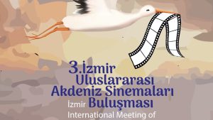 3. İzmir Uluslararası Akdeniz Sinemaları Buluşması
