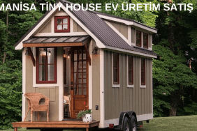 Manisa, İzmir, Aydın Balıkesir, Muğla Tiny House Üretim Satış