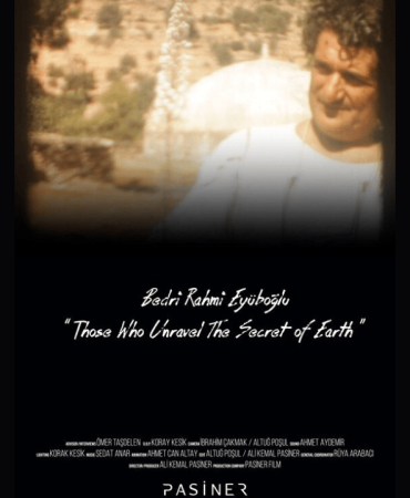 “Toprağın Sırrına Erenler”