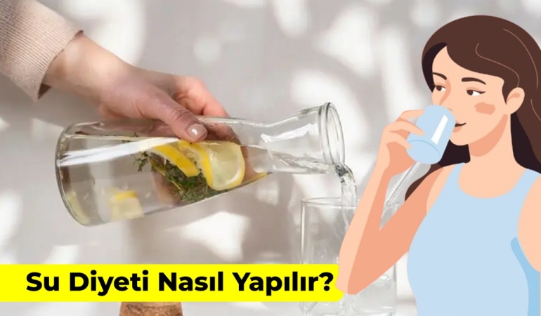 Su diyeti nedir? Nasıl yapılır? Güvenli uygulama rehberi