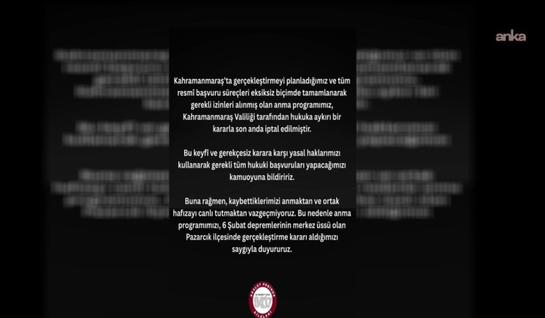 Adalet Peşinde Aileleri Platformu: 6 Şubat anma programımız, Kahramanmaraş Valiliği tarafından iptal edilmiştir