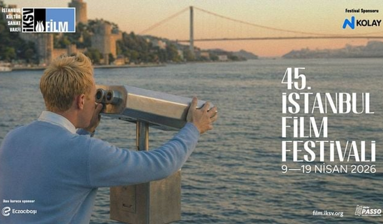 45. İstanbul Film Festivali başlıyor